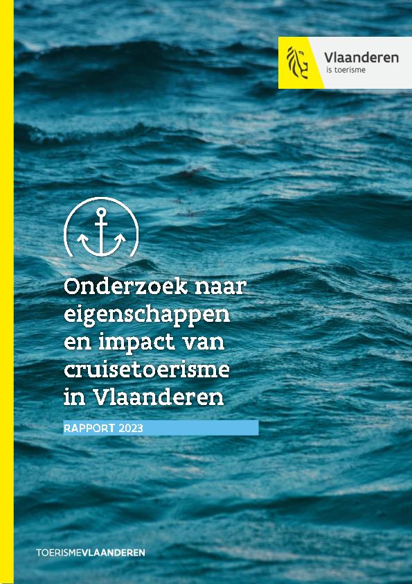 Onderzoek naar eigenschappen en impact van cruisetoerisme in Vlaanderen. Rapport 2023