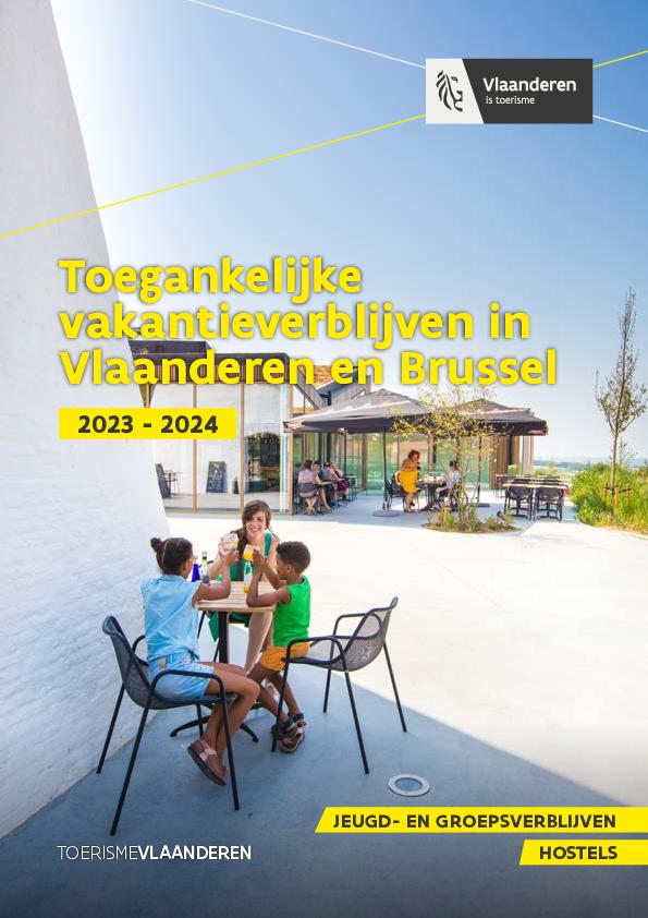 Toegankelijke vakantieverblijven in Vlaanderen en Brussel 2023-2024. Jeugd- en groepsverblijven. Hostels