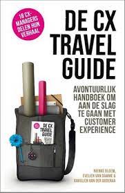De CX Travel Guide. Avontuurlijk handboek om aan de slag te gaan met Customer Experience. - Nienke Bloem, Evelien van Damme, Karolien van der Ouderaa 